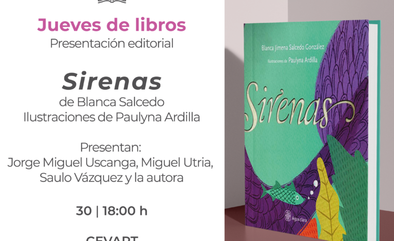 Presenta IVEC la versión electrónica del libro Sirenas, en los #JuevesDeLibros del CEVART￼