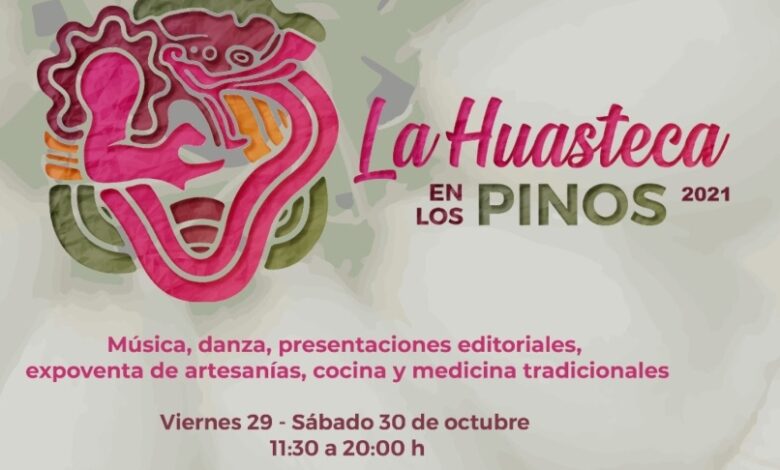 Llega la 2da edición de “La Huasteca en Los Pinos”