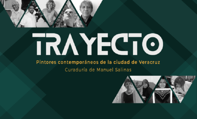 Apertura IVEC la exposición presencial Trayecto. Pintores contemporáneos de la ciudad de Veracruz, en Casa Principal