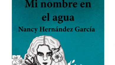 IVEC presenta libro «Mi nombre en el agua» de Nancy Hernández García