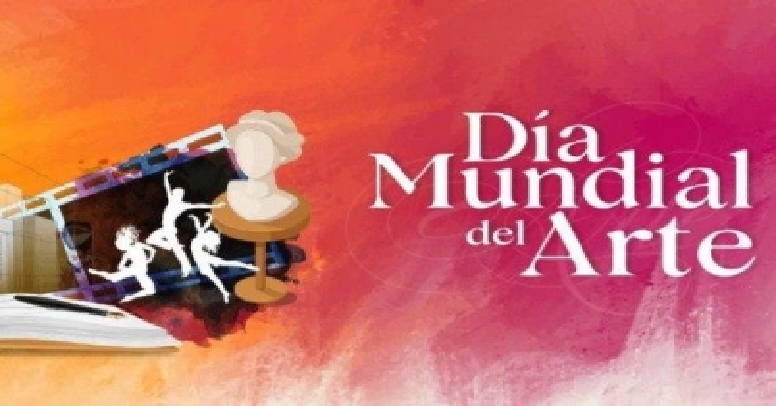 Instituciones culturales de México conmemoran el #DíaMundialDelArte