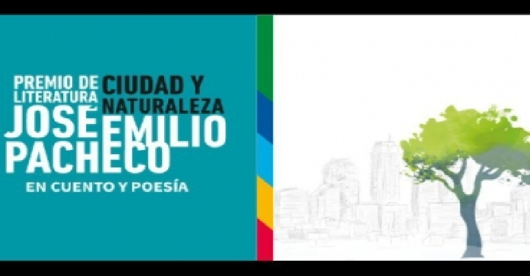 Abren convocatoria a Premio Ciudad y Naturaleza José Emilio Pacheco
