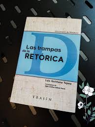 Las trampas de la retórica, el diccionario que ilumina a los autores