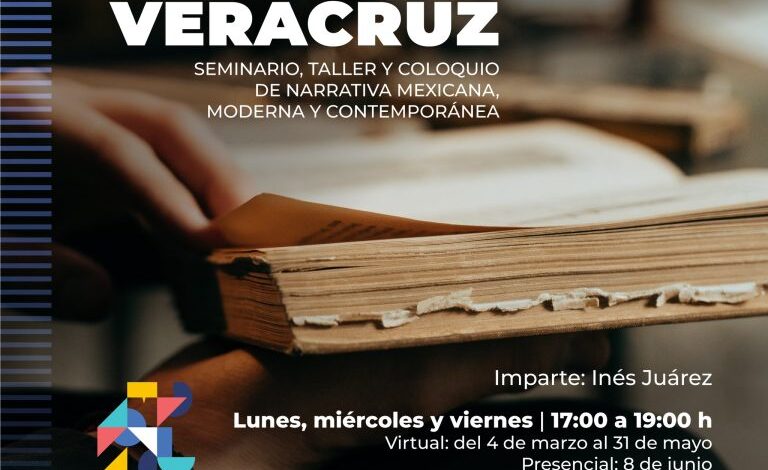 Invita SECVER al taller “Narrativa mexicana moderna y contemporánea: narrar a Veracruz”