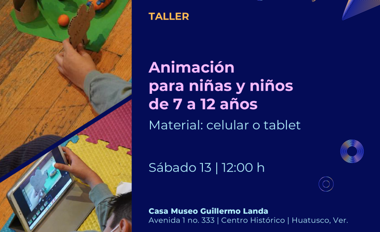 Invita SECVER al taller de animación en la Casa Museo Guillermo Landa